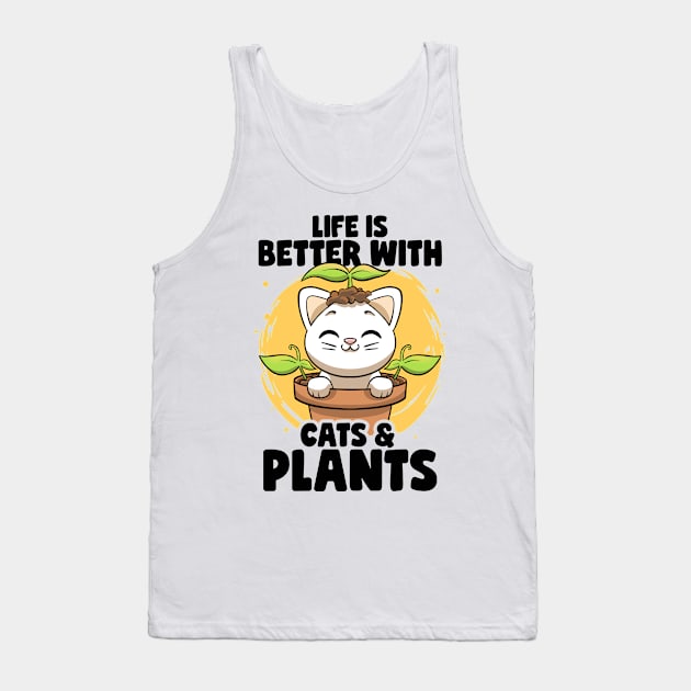 Life is Better With Cats & Plants Lovers Gardener Botanical Tank Top by MerchBeastStudio